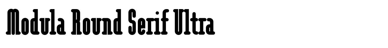 Modula Round Serif Ultra